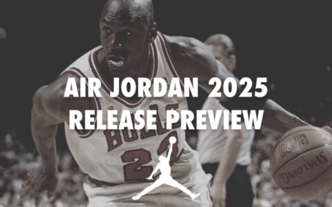 Air Jordan 2025 发售预览