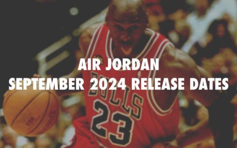 Air Jordan 2024年9月发售日期